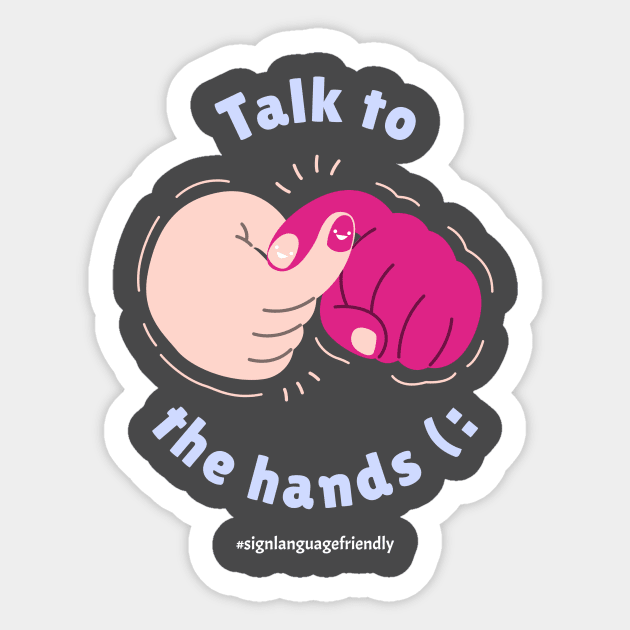 talk to the hand - sign language Sticker by WOAT